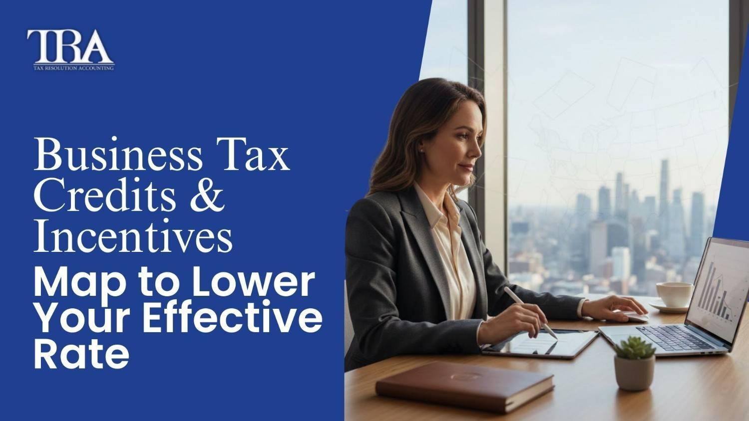 business tax credits & incentives map to lower your effective rate