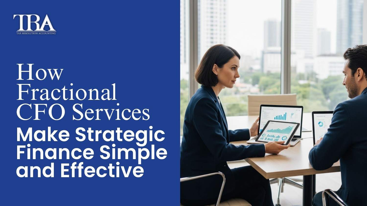 how fractional cfo services make strategic finance simple and effective