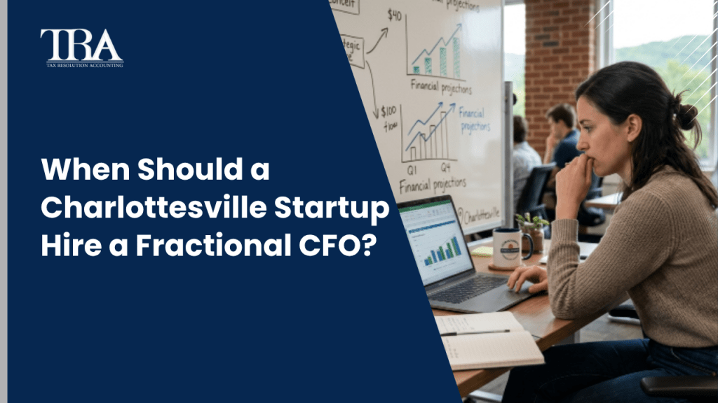 When Should a Charlottesville Startup Hire a Fractional CFO?
